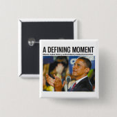 Obama's Defining Moment Button (Voorkant /achterkant)