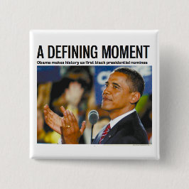 Obama's Defining Moment Button
