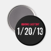 OBAMAS LAATSTE DAG, 1/20/13 MAGNEET (Voorkant / Achterkant)