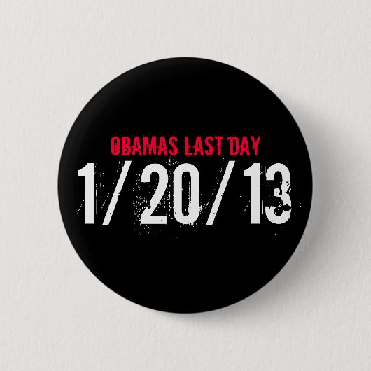 OBAMAS LAATSTE DAG, 20-01-13 RONDE BUTTON 5,7 CM (Voorkant)