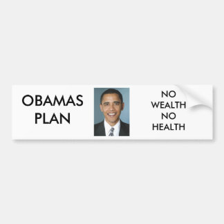 OBAMAS PLAN, GEEN GEZONDHEID BUMPERSTICKER