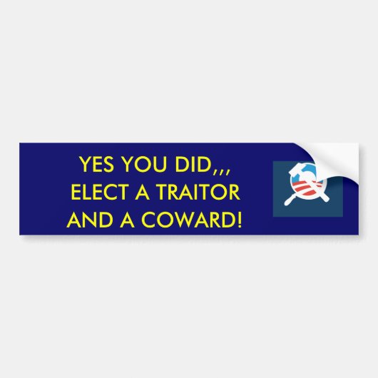 obamunisme, JA, JIJ HEB EEN TRAITOR GEKOZEN, EN.. Bumpersticker (Voorkant)