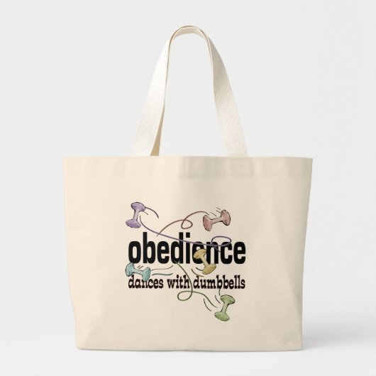 Obedience: Dances met Dumbbells Grote Tote Bag (Voorkant)