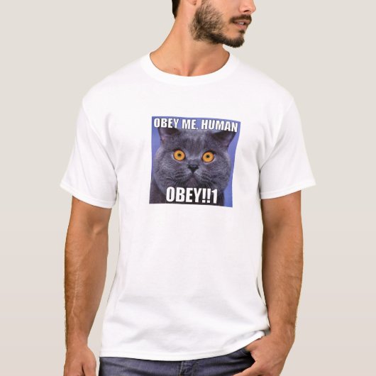 Obey Me Human - Kijk naar de kattenogen T-shirt (Voorkant)