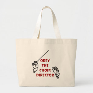 Obey the Choir Director Grote Tote Bag