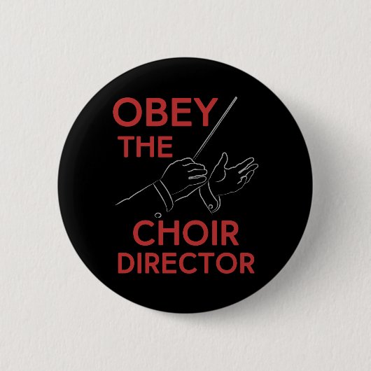 Obey the Choir Director Ronde Button 5,7 Cm (Voorkant)