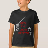 Obey the Choir Director T-shirt (Voorkant)