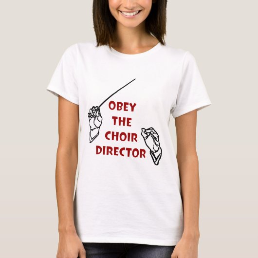 Obey the Choir Director T-shirt (Voorkant)