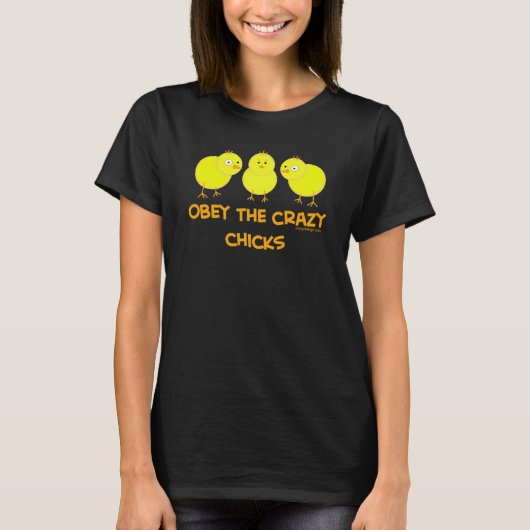 Obey The Crazy Chicks T-shirt (Voorkant)