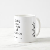 Obey the Laws of Science Mok (Voorkant rechts)