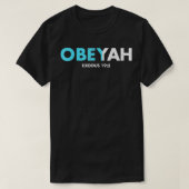 Obeyah Obey Yah God Christian Hebrets Roots Moveme T-shirt (Design voorkant)