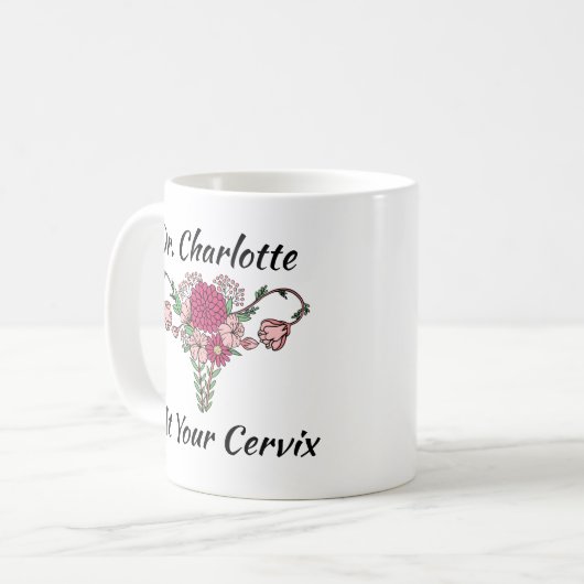 OBGYN bij uw Cervix Custom OBGYN gift Coffee Mok (Voorkant links)