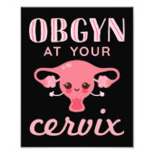 OBGYN bij Uw Cervix Foto Afdruk (Voorkant)