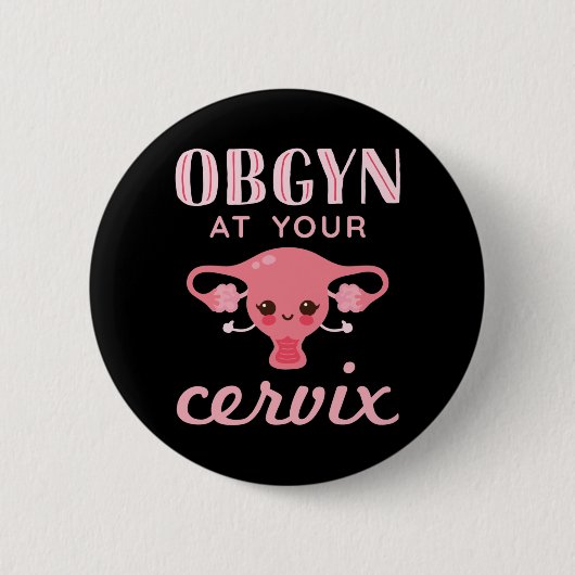 OBGYN bij Uw Cervix Ronde Button 5,7 Cm (Voorkant)