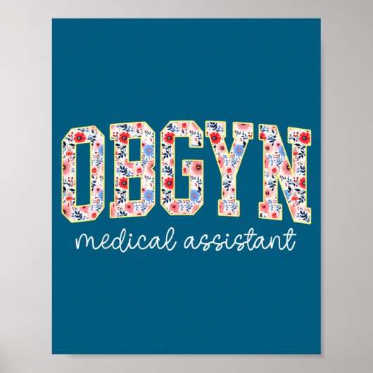 Obgyn Medical Istant Floral Ob-gyn Medical Istant Poster (Voorkant)