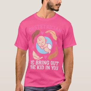 Obgyn Verpleegkundige Gynaecologie Verloskundige e T-shirt