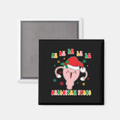 Obgyn vroedvrouw Doula Christmas Fa La La La Fallo Magneet (Voorkant / Achterkant)