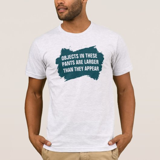 Object in Broek Groter Dan Verschijnt T-shirt - Gr (Voorkant)
