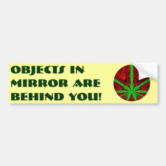 Objecten in Mirror liggen achter je. Bumpersticker
