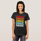 Oboe Player  muziekmarching Band Oboist T-shirt (Voorkant volledig)