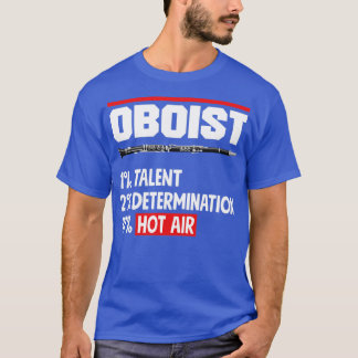 Oboist Oboe Player Funny Quote T-shirt