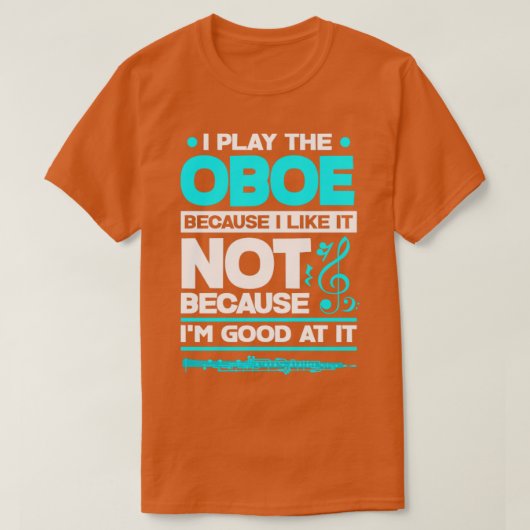 Oboist Oboe Player Funny T-shirt (Design voorkant)