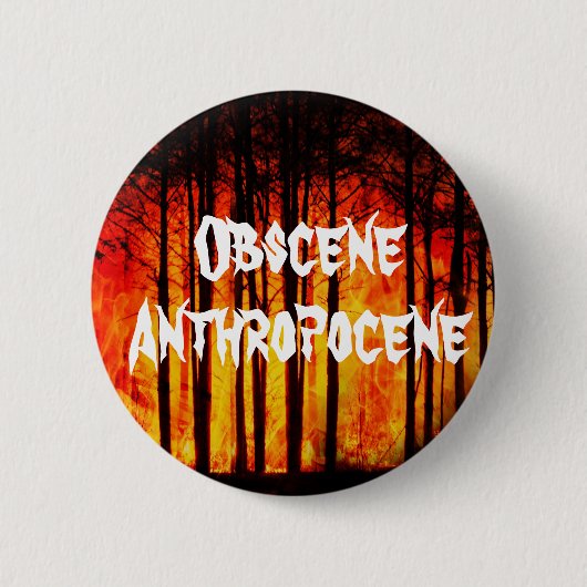 Obscene Anthropocene Climate Change Ronde Button 5,7 Cm (Voorkant)