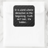 Observable Direction Deception and Truth Quote Vierkante Sticker (Tas)