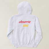 "Observe Me Quotes Hoodie & Sweatshirt" (Design achterkant)