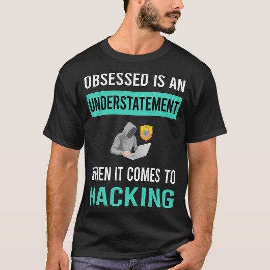 Obsessed Hacking Hacker T-shirt (Voorkant)