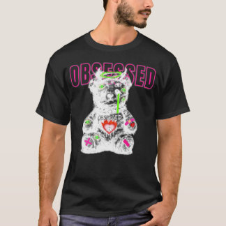 Obsessie Donkere Teddydbeer Streetwear T-shirt