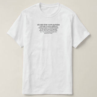 Obsessief compulsieve persoonlijkheidsdefinitie gr t-shirt