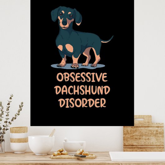 Obsessief Dachshund Disord Poster (Keuken)
