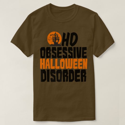 Obsessief-halloween stoornis t-shirt (Design voorkant)