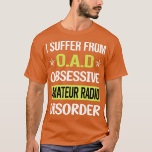 Obsessief Love Amateur Radio Ham Radio T-shirt
