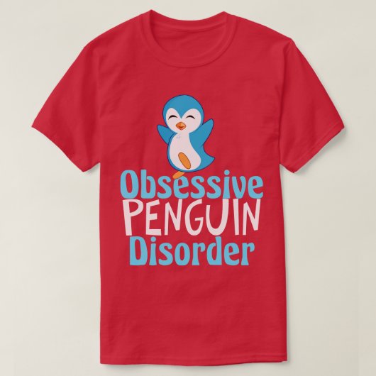 Obsessief-pinguïn stoornis t-shirt (Design voorkant)