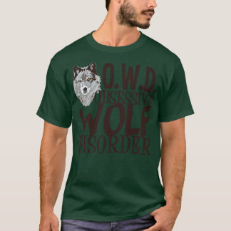 Obsessief-Wolf stoornis T-shirt