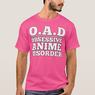 Obsessieve Animatie stoornis T-shirt