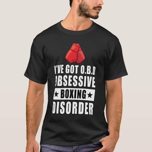 Obsessieve Boksaandoening - Grappige Quote T-shirt (Voorkant)