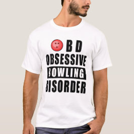 Obsessieve Bowlingsstoornis - Grappige Quote T-shirt