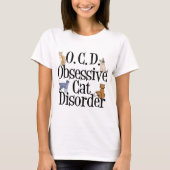 Obsessieve-Cat-stoornis T-shirt (Voorkant)