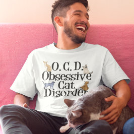 Obsessieve-Cat-stoornis T-shirt