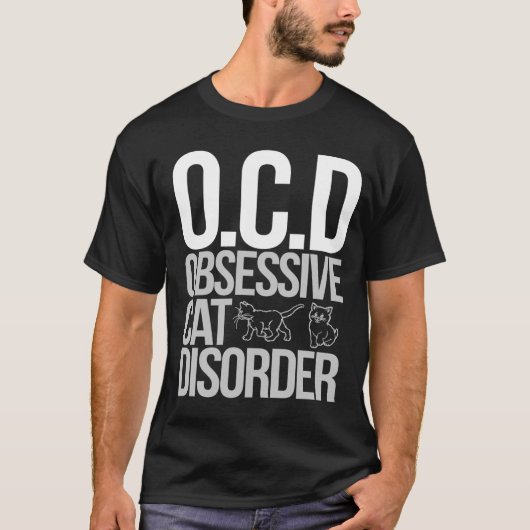 Obsessieve-Cat-stoornis T-shirt (Voorkant)