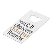 Obsessieve Chihuahua-stoornis Creditkaart Flessenopener (Achterkant Gekanteld)