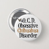 Obsessieve Chihuahua-stoornis Ronde Button 5,7 Cm (Voorkant /achterkant)