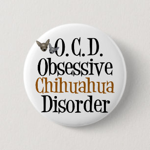 Obsessieve Chihuahua-stoornis Ronde Button 5,7 Cm