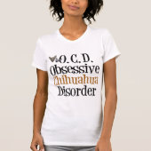 Obsessieve Chihuahua-stoornis T-shirt (Voorkant)