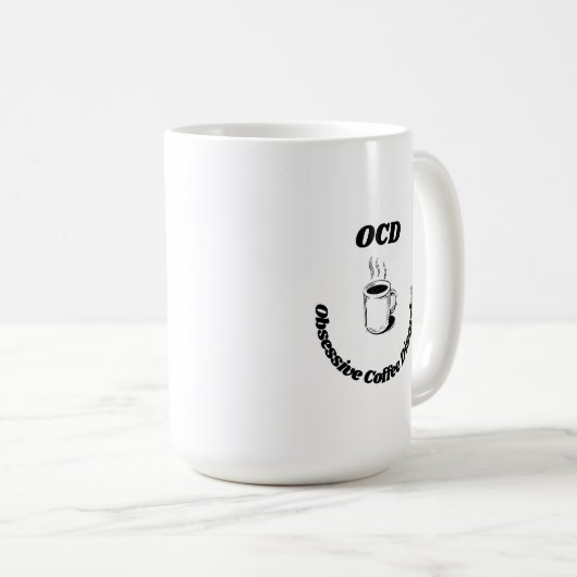Obsessieve Coffee Disorder Coffee Mok (Voorkant rechts)