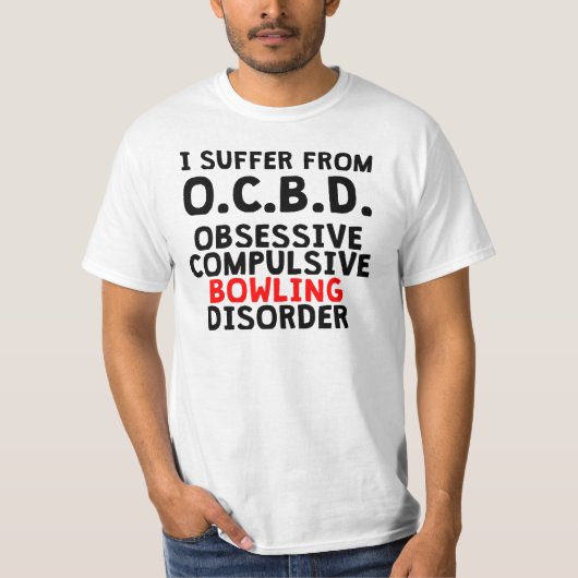 Obsessieve Compulsive Bowling Disorder T-shirt (Voorkant)