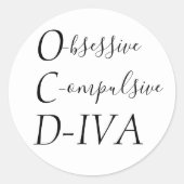 "Obsessieve Compulsive DIVA" Ronde Sticker (Voorkant)